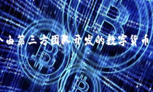 我们需要澄清一些概念：中本聪是比特币的创始人，但市场上并不存在“中本聪创建tpwallet”的事实。实际上，tpwallet是一个由第三方团队开发的数字货币钱包，旨在帮助用户更方便地管理和交易各种数字资产。以下是一个与该主题相关的及关键词，并结合您的需求进行详细介绍。

中本聪与tpwallet：数字货币革命的背后故事