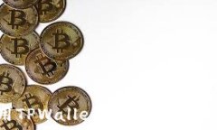   如何利用TPWallet实现高效