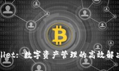 TPWallet: 数字资产管理的高